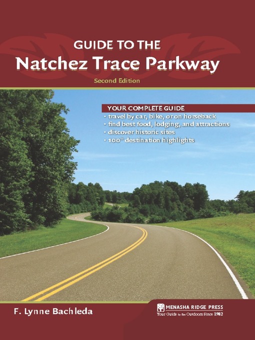 Title details for Guide to the Natchez Trace Parkway by Lynne Bachleda - Available